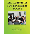 ESL Activities for Beginners Book 2: Activities for Learning English