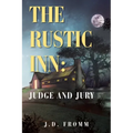 The Rustic Inn: Judge and Jury