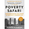 Poverty Safari: Understanding the Anger of Britain's Underclass