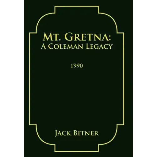 Mt. Gretna: A Coleman Legacy