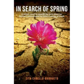 In Search of Spring: A sister's quest to unearth the truth about her brother's assassination by Chile's Caravan of Death