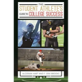 The Student Athlete's Guide to College Success