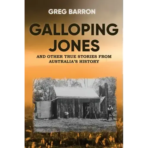 Galloping Jones: and other true stories from Australia's history