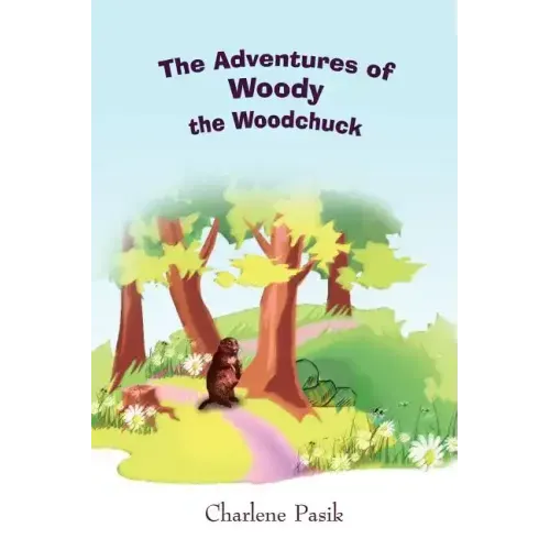 The Adventures of Woody the Woodchuck