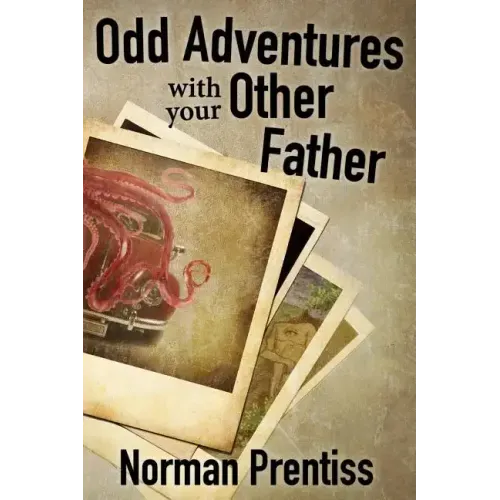 Odd Adventures with your Other Father