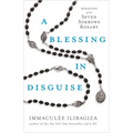 A Blessing in Disguise: Miracles of the Seven Sorrows Rosary