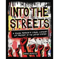 Into the Streets: A Young Person's Visual History of Protest in the United States