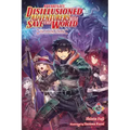 Apparently, Disillusioned Adventurers Will Save the World, Vol. 2 (Light Novel): The Lovely Paladin Volume 2