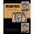 Untamed Voices: If you listen they will speak