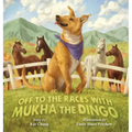 Off to the Races with Mukha the Dingo