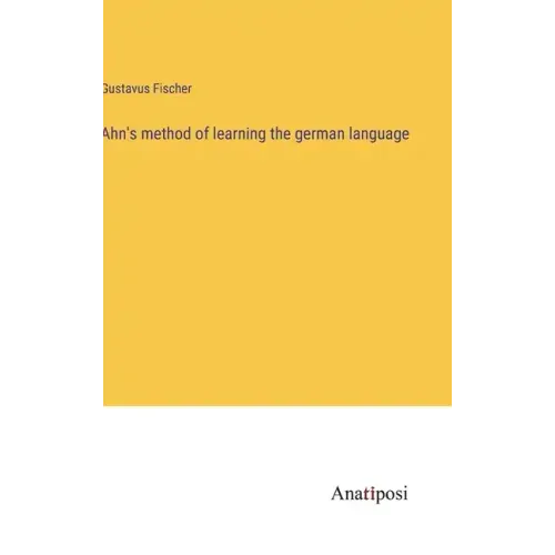 Ahn's method of learning the german language