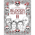 Bloody Alphabet 2: The Scariest Serial Killers Coloring Book. A True Crime Adult Gift - Full of Notorious Serial Killers. For Adults Only