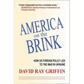 America on the Brink: How Us Foreign Policy Led to the War in Ukraine
