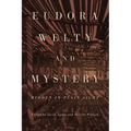 Eudora Welty and Mystery: Hidden in Plain Sight