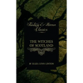 The Witches of Scotland (Fantasy and Horror Classics)