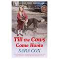 Till the Cows Come Home