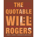 The Quotable Will Rogers