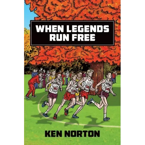 When Legends Run Free