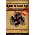 Blood In, Blood Out: The Violent Empire of the Aryan Brotherhood