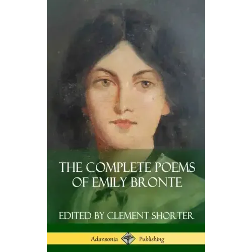 The Complete Poems of Emily Bronte (Poetry Collections) (Hardcover)