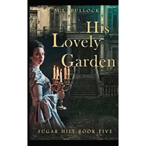 His Lovely Garden