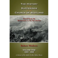 The History of the Sufferings of the Church of Scotland: Volume One