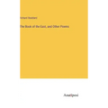 The Book of the East, and Other Poems
