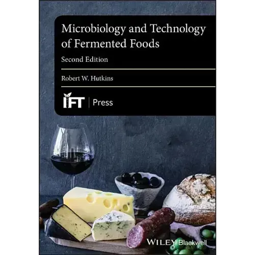 Microbiology and Technology of Fermented Foods