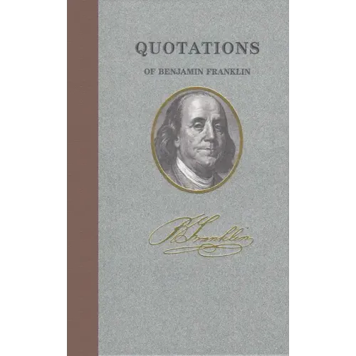 Quotations of Benjamin Franklin