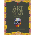 Art of the Dead: A Celebration of the Artists Behind the American Rock Poster Movement