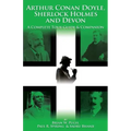 Arthur Conan Doyle, Sherlock Holmes and Devon: A Complete Tour Guide & Companion