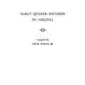 Early Quaker Records in Virginia