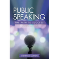 Public Speaking: The Path to Success