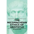 The Nicomachean Ethics of Aristotle