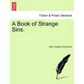 A Book of Strange Sins.