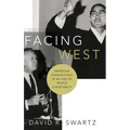 Facing West: American Evangelicals in an Age of World Christianity