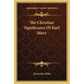 The Christian Significance of Karl Marx