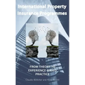 International Property Insurance Programmes: From Theory To Experience-based Practice