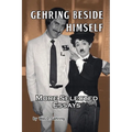 Gehring Beside Himself: More Selected Essays