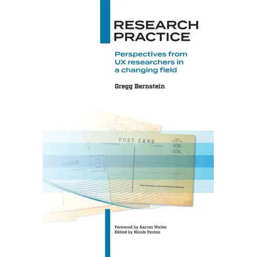 Research Practice: Perspectives from UX researchers in a changing field