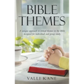 Bible Themes: A Unique Approach to Critical Themes in the Bible Designed for Individual and Group Study