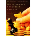 Intelligence Success and Failure: The Human Factor