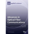 Advances in Optical Fiber Communications