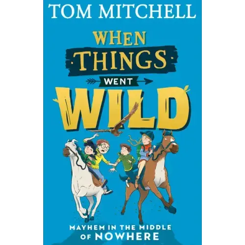 When Things Went Wild
