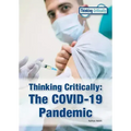Thinking Critically: The Covid-19 Pandemic