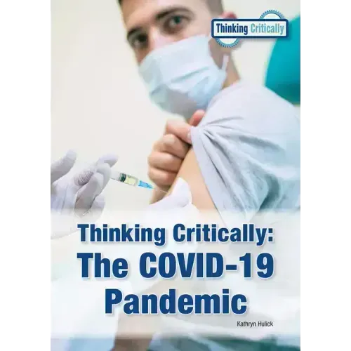 Thinking Critically: The Covid-19 Pandemic