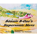 Bonnie B-One's Supersonic Move