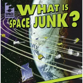 What Is Space Junk?