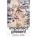 Imperfect Present: Poems