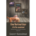 One Retired Guy: Life Re-examined